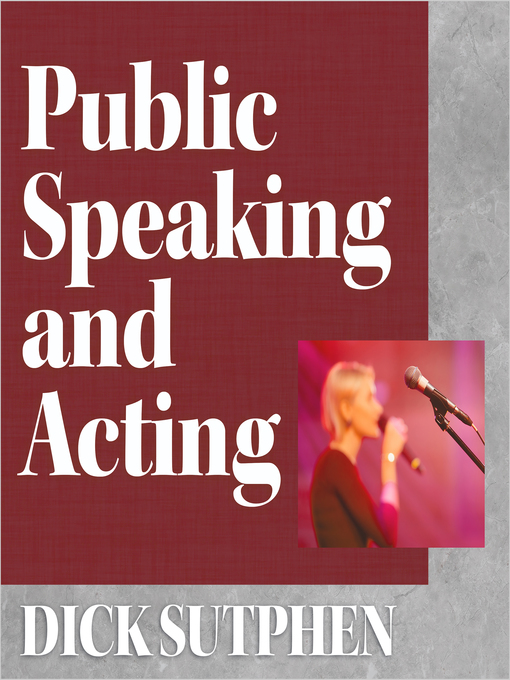 Title details for Public Speaking and Acting by Dick Sutphen - Available